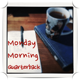 130225 Monday Morning Quarterback