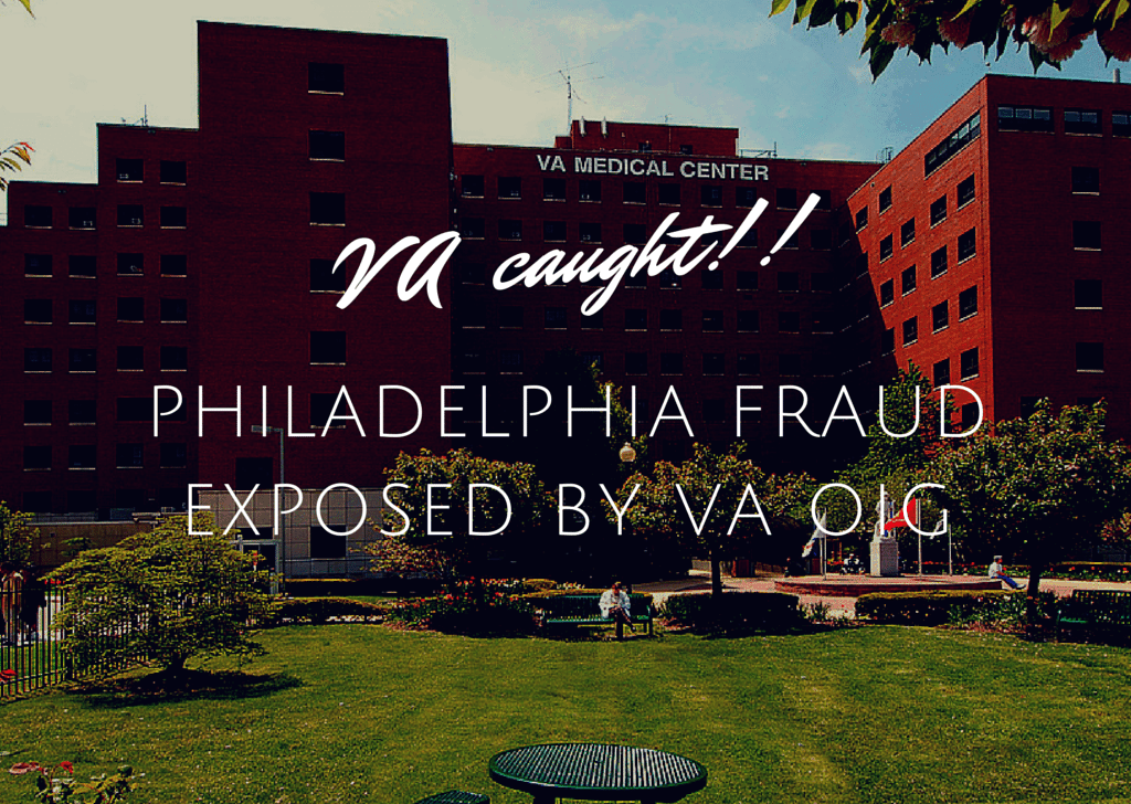 VA OIG Calls Out Fraud And Abuse At Philadelphia VA