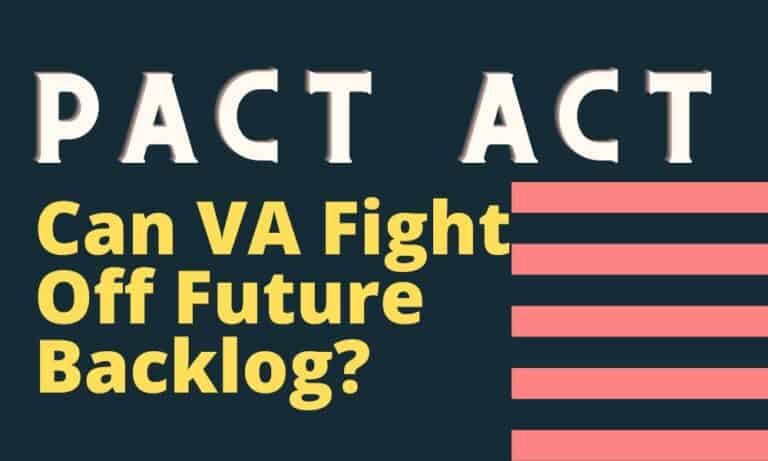 PACT Act: Can VA Fight Off Future Backlog?